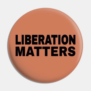 Liberation Matters - Black - Double-sided Pin