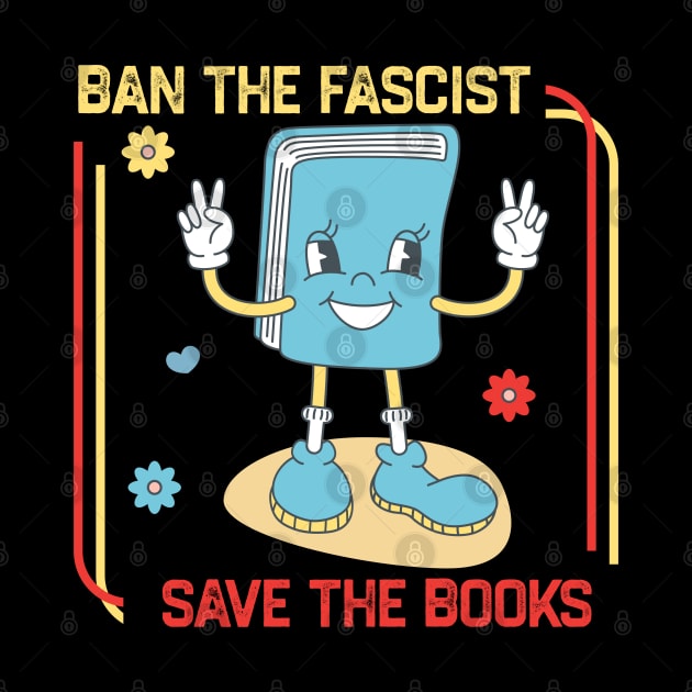 Ban The Fascists Save The Books by kaden.nysti