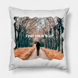 Find Your Way Pillow