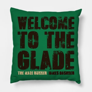 WELCOME TO THE GLADE Pillow