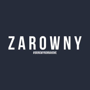 ZAROWNY - Wynonna Earp #BringWynonnaHome T-Shirt