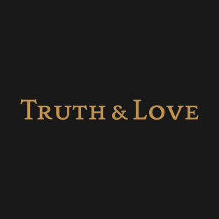 Truth & Love T-Shirt