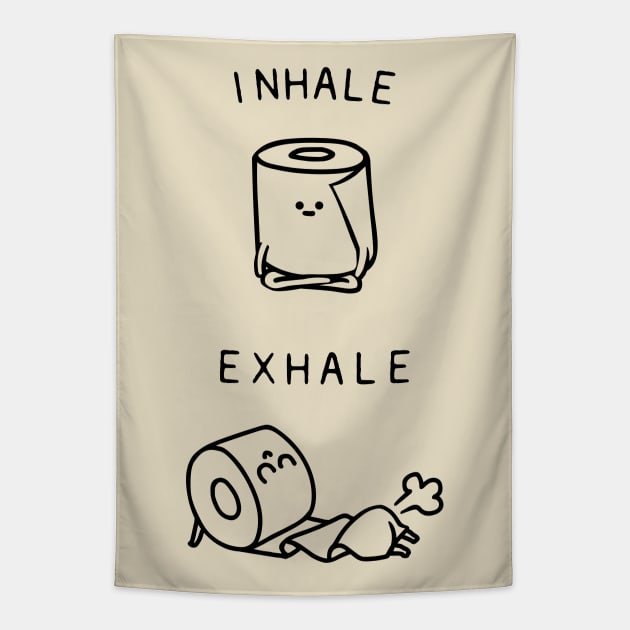 Inhale Exhale Toilet Paper Tapestry by huebucket