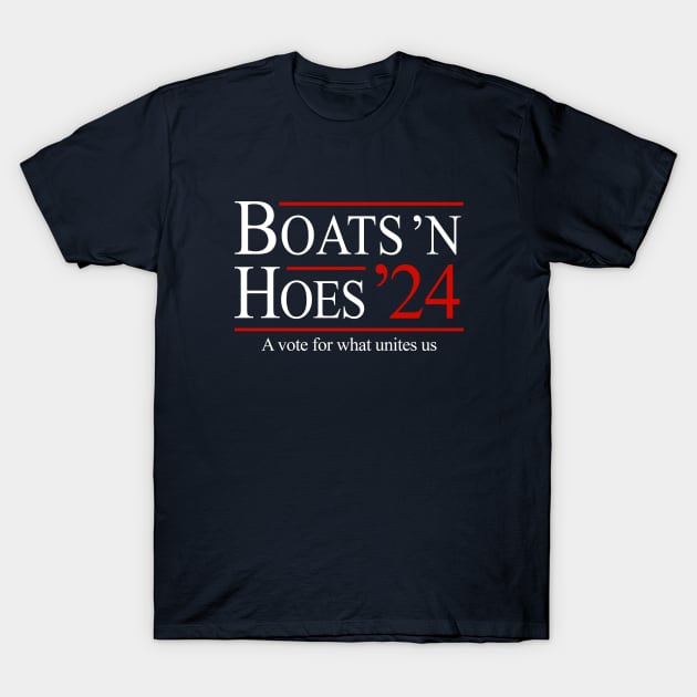 Boats 'N Hoes 2024 - Boats And Hoes - T-Shirt | TeePublic