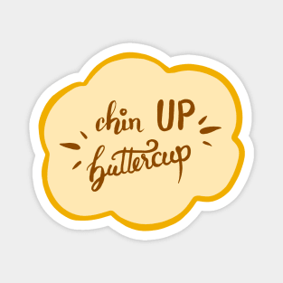 Chin Up Buttercup Flower Quote Magnet