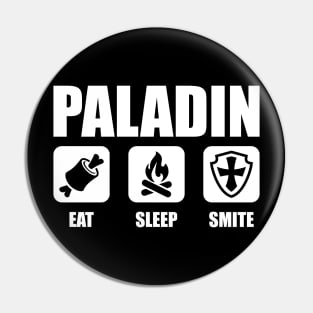 PALADIN Eat Sleep Smite Pin