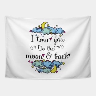 I love you to the moon and back Tapestry