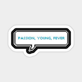 Passion, young, fever - ATEEZ Magnet