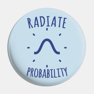 Radiate Probability Pin