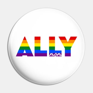 Ally Mom Pin