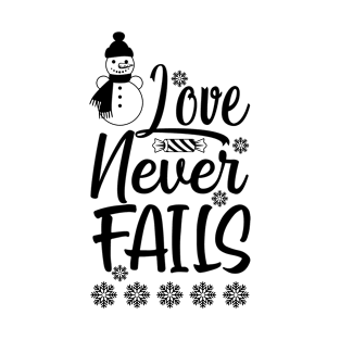 Love Never Fails T-Shirt