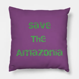 Save the Amazonia Pillow