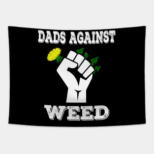 Dads Against Weed Funny Gardening Lawn Mowing Fathers Tapestry