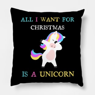 All I Want for Christmas is a Unicorn Pillow