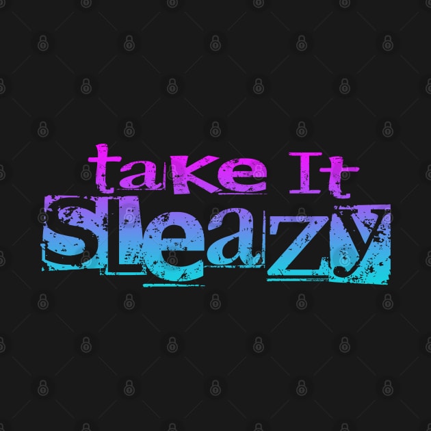 Take It Sleazy Blue by Shawnsonart