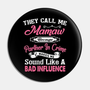 They Call Me Mamaw Funny Gift For Mamaw Pin