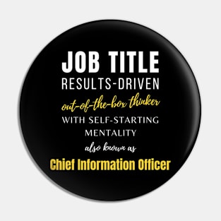 Chief Information Officer | Co Worker Humor Funny Management Promotions Pin