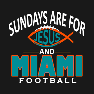 Miami Pro Football - Classic Jesus on Sundays T-Shirt