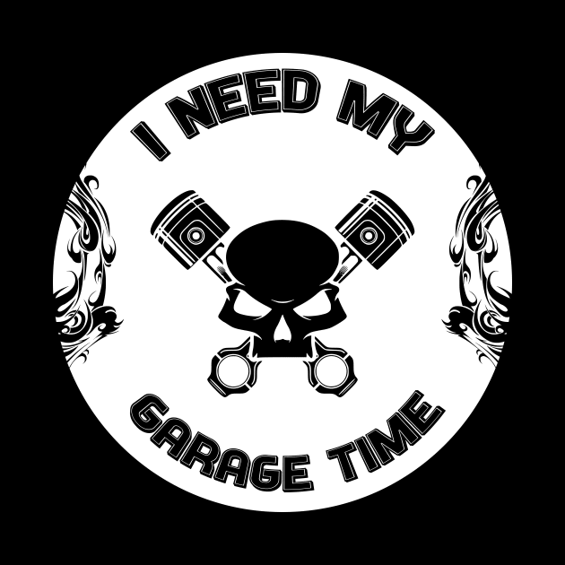 I need my garage time by GoranDesign