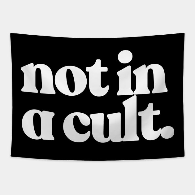 Not In A Cult Tapestry by DankFutura