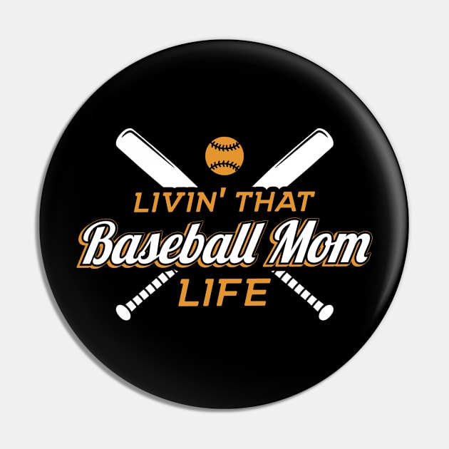 Livin' That Baseball Mom Life Pin by yeoys