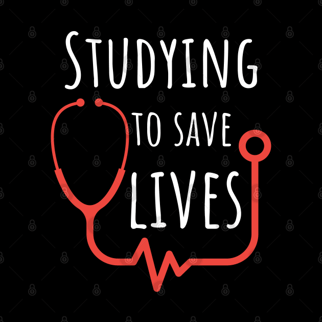 Studying To Save Lives -  Gifts For Medical Students by GasparArts