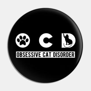 Cat - OCD Obsessive Cat Disorder Pin