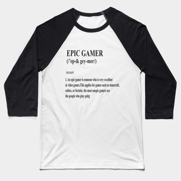 Epic Gamer Epic Baseball T Shirt Teepublic - epic gamer baseball t shirt