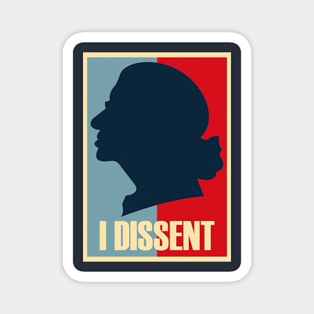 I DISSENT Magnet by kangmasJoko12