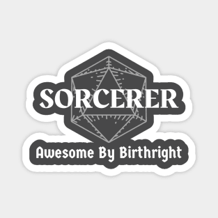 "Awesome By Birthright" DnD Sorcerer Class Print Magnet