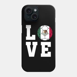 Mexico Football Love Phone Case