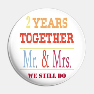 2 Years Together Mr & Mrs 2nd Wedding Anniversary Pin