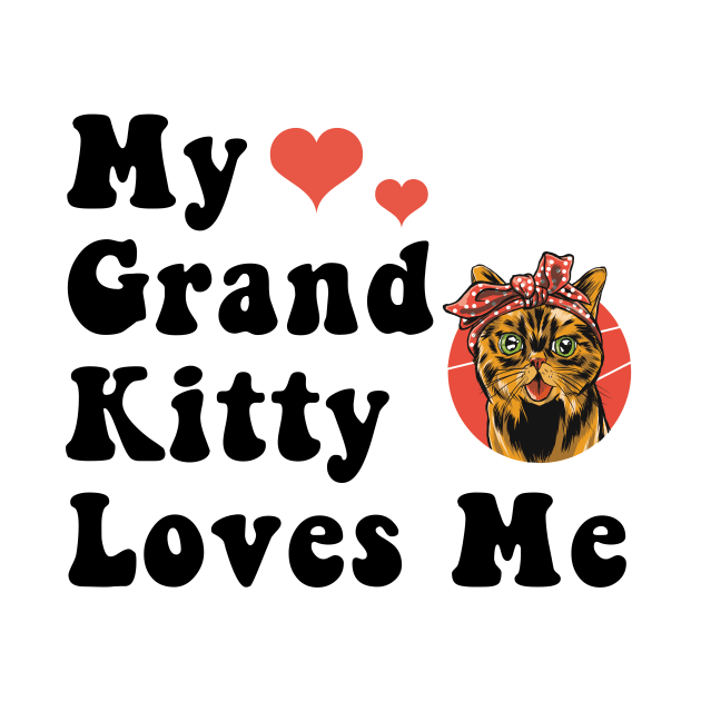 My Grand Kitty Loves Me Grandma of Cats Social Distancing Animal Pet Lover gifts by gillys