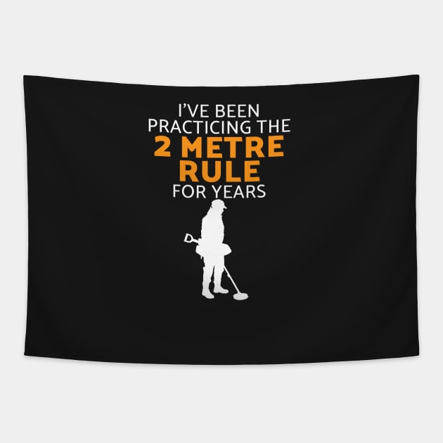 Metal detectorist social distancing Tapestry by Diggertees4u