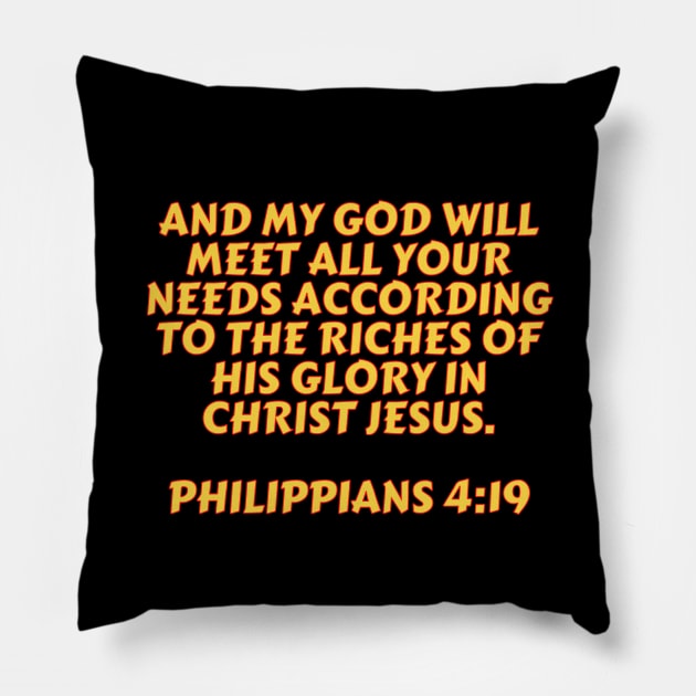 Bible Verse Philippians 4:19 Pillow by Prayingwarrior