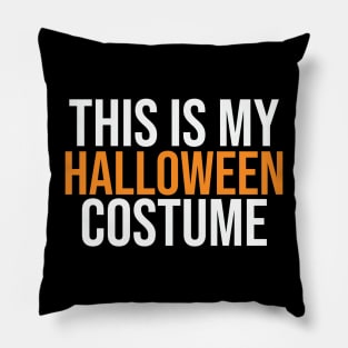 This Is My Halloween Costume Pillow