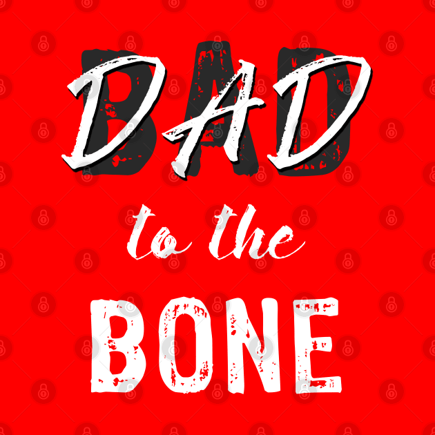 Dad to the Bone by Scar