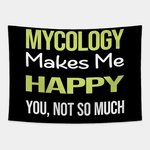 Funny Happy Mycology Mycologist Mushrooms Tapestry by relativeshrimp