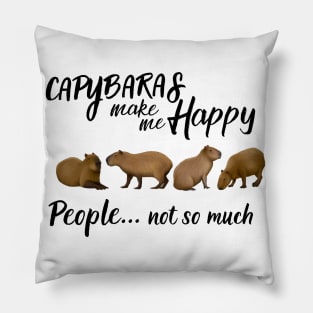 Capybaras Make Me Happy Pillow
