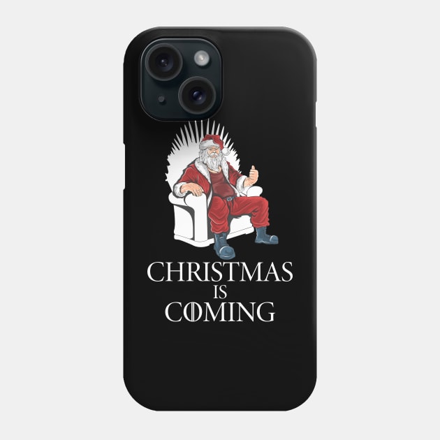 Christmas Is Coming T-Shirt Xmas Santa Claus Phone Case by artbooming
