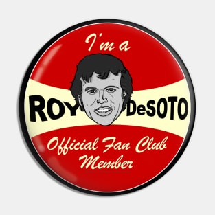 Roy DeSoto Fan Club Pin