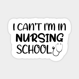 I can't I'm in Nursing School Nurse Magnet