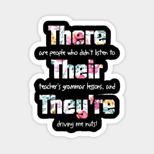 There Their They're T shirt English Grammar Funny Teacher Magnet