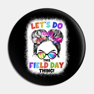 Let's Do This Field Day Thing Messy Bun School Field Day Pin