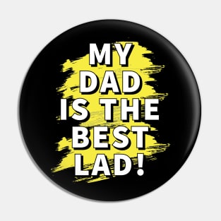 My dad is the best lad! Pin