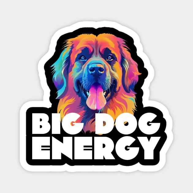 Big Dog Energy Leonberger Colorful Graphic Print Magnet by Beth Bryan Designs