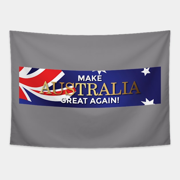 Make Australia Great again Tapestry by High Octane Image