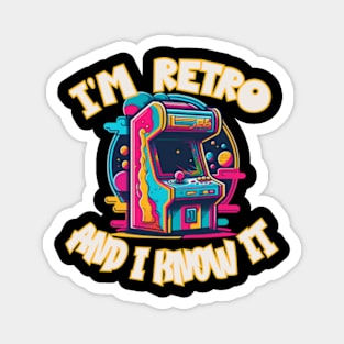 I'm Retro and I Know It Funny Vintage Arcade Video Game Magnet