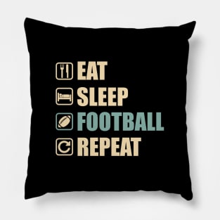 Eat Sleep Football Repeat - Funny Football Lovers Gift Pillow