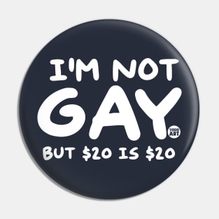 not gay Pin